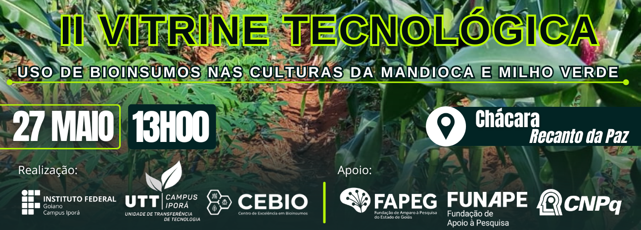 Banner II Vitrine Tecnológica - Uso de Bioinsumos nas Culturas da Mandioca e Milho Verde