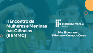 II Encontro de Meninas e Mulheres na Ciência