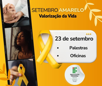 SETEMBRO AMARELO: Valorização da Vida