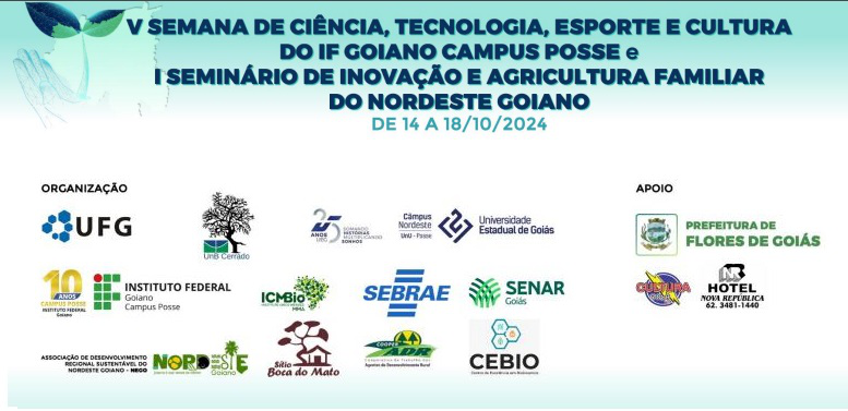 Banner V Semana de Ciência, Tecnologia, Esporte e Cultura do IF Goiano Campus Posse e I Seminário de Inovação e Agricultura Familiar do Nordeste Goiano