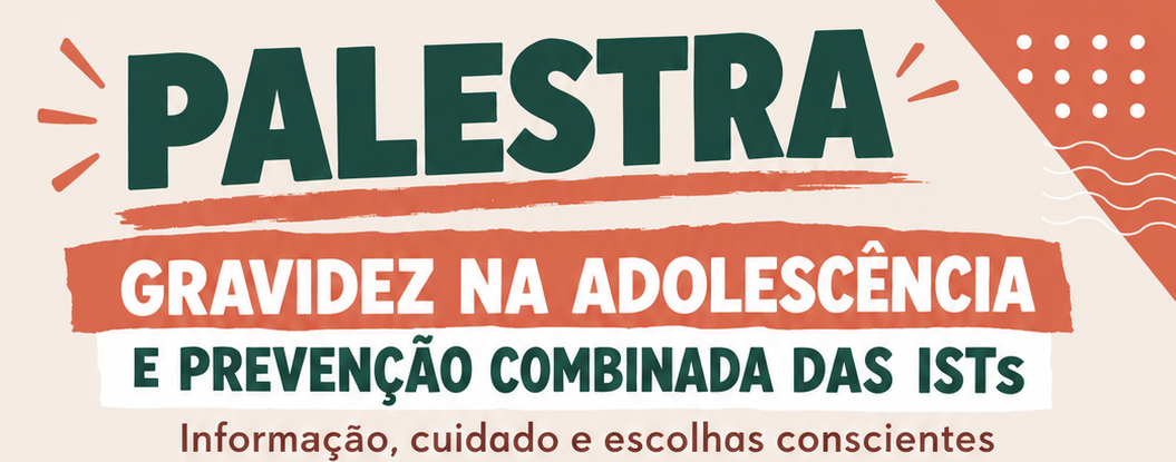 Banner Gravidez na Adolescência e Prevenção Combinada das IST's