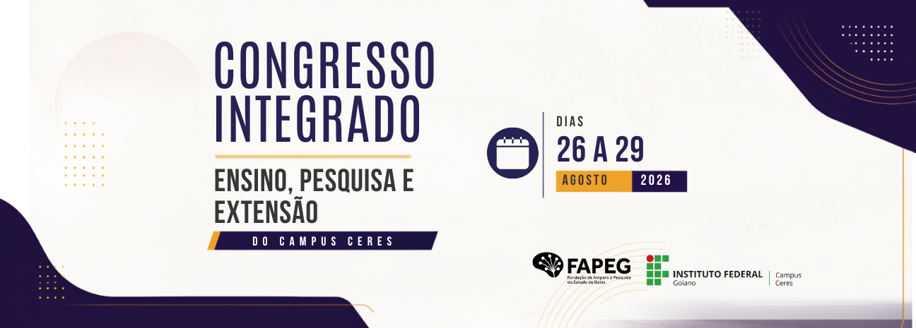 Banner I Congresso Integrado de Ensino, Pesquisa e Extensão do IF Goiano - Campus Ceres