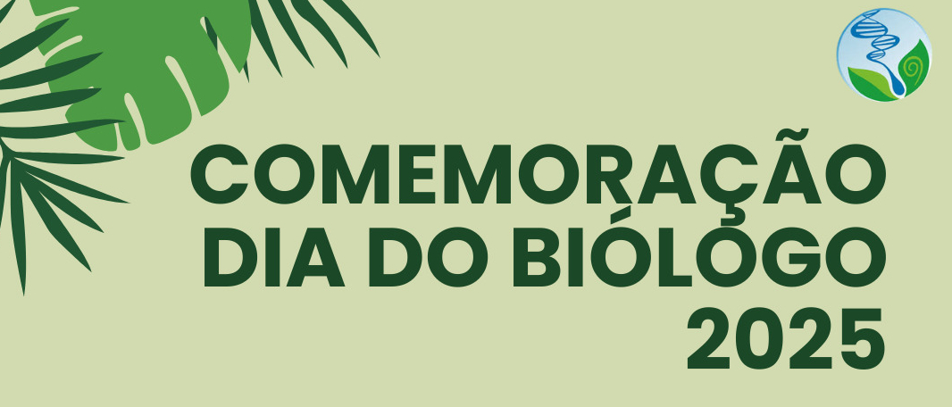 Banner Comemoração ao dia do Biólogo 2025