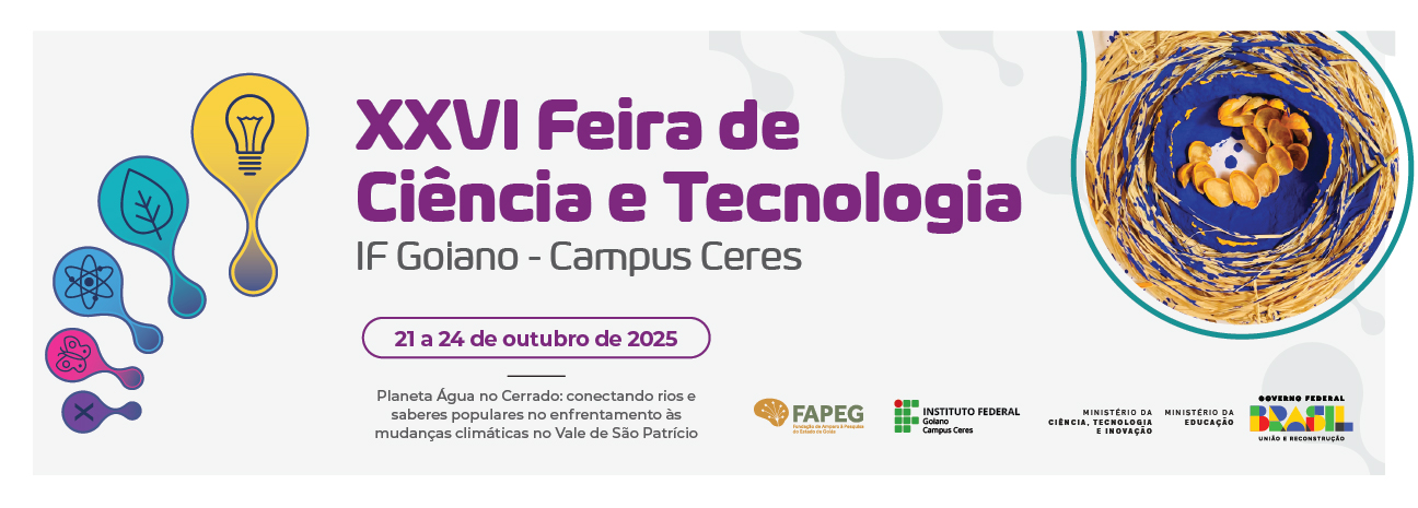 Banner XXVI Feira de Ciência e Tecnologia do Campus Ceres do IF Goiano