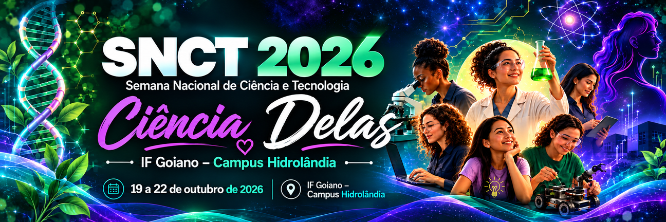 Banner Semana Nacional de Ciência e Tecnologia 2026  - Campus Hidrolândia