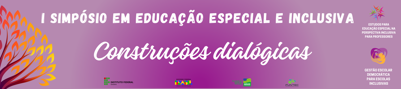 Banner I Simpósio em Educação Especial e Inclusiva do IFGoiano: Construções Dialógicas