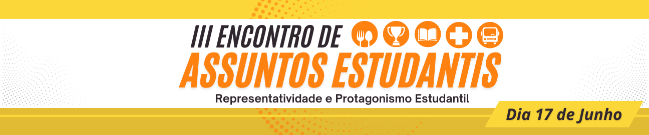 Banner III Encontro de Assuntos Estudantis do IF Goiano - Representatividade e Protagonismo Estudantil