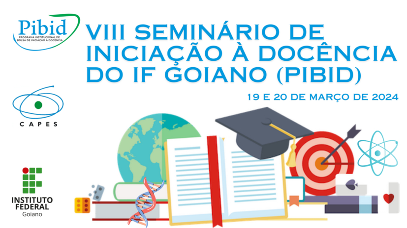 VIII Seminário de Iniciação à Docência do IFGoiano (Pibid)