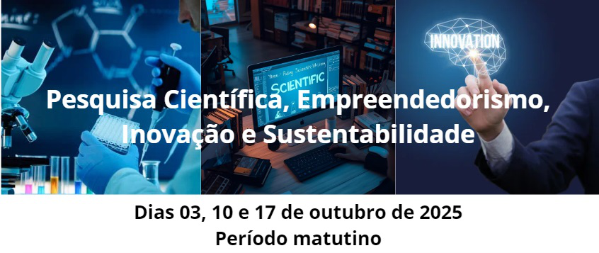 Banner Pesquisa Científica, Empreendedorismo, Inovação e Sustentabilidade