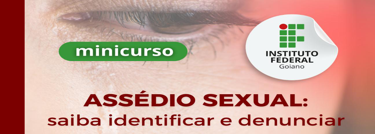 Minicurso- Assédio sexual: saiba identificar e denunciar