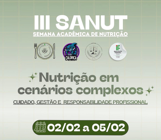Banner III Semana de Nutrição do IF Goiano: Nutrição em cenários complexos: cuidado, gestão e responsabilidade profissional