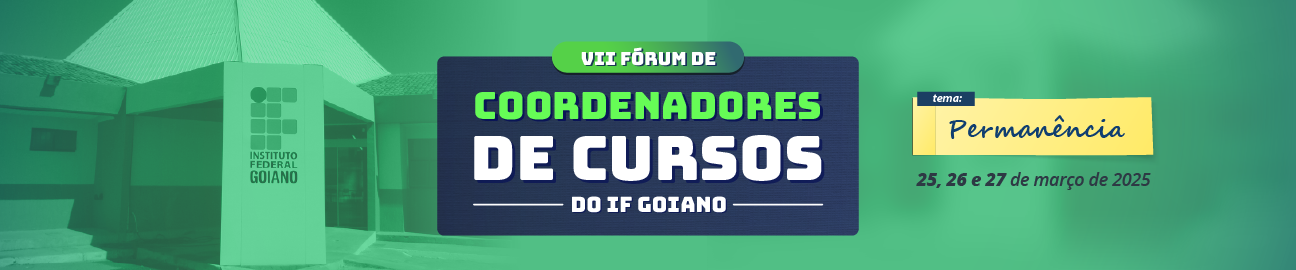 Banner VII Fórum de Coordenadores de Curso || Campus Cristalina 2025