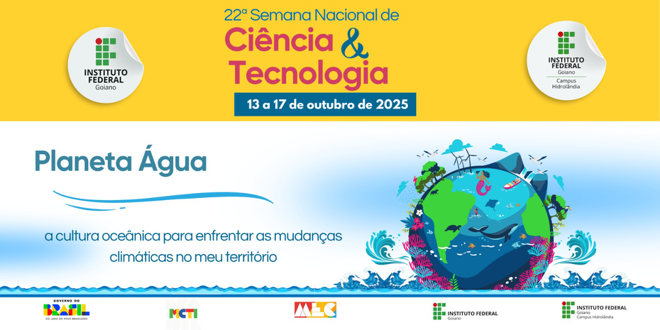 Banner 22ª Semana Nacional de Ciência e Tecnologia e 2ª Semana Integrada de Práticas Profissionais Instituto Federal Goiano  Campus Hidrolândia