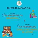 COMEMORAÇÃO DO DIA NACIONAL DA BIBLIOTECA E DO DIA INTERNACIONAL DO LIVRO E DO DIREITO DE AUTOR