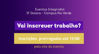 Prorrogadas inscrições de trabalhos aos Eventos Integrados